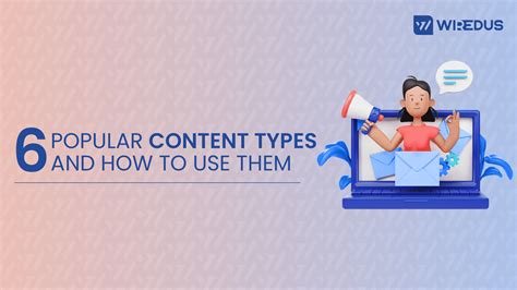 6 Popular Content Types And How To Use Them Digital Agency