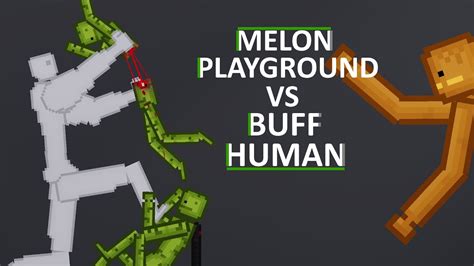 Buff Human Vs Melon Playground In People Playground Youtube