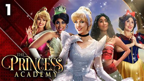 Happily Ever After The Princess Academy Ep 1 A Disney Princess Musical