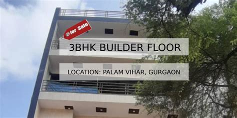 Ready To Move 3 Bhk Builder Floor In Palam Vihar Gurugram Gurgaon