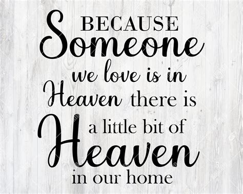 Because Someone We Love Is In Heaven Svg Memorial Svg Etsy