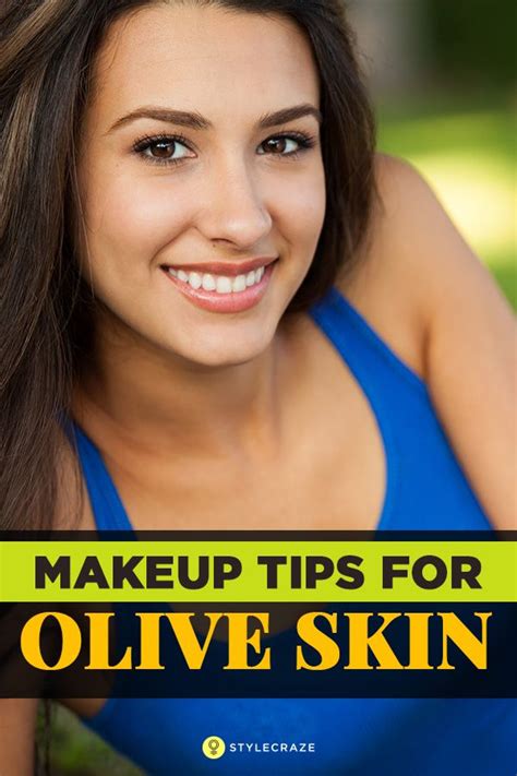 Makeup For Olive Skin Tone A Complete Guide Olive Skin Tone Olive