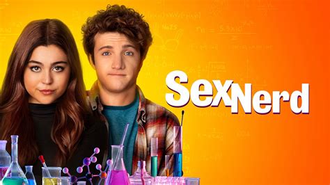 Sex Nerd En Streaming Direct Et Replay Sur Canal Mycanal