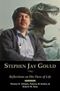 Stephen Jay Gould: Reflections on His View of Life (Hardcover ...