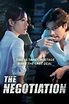 The Negotiation (2018) - Posters — The Movie Database (TMDB)