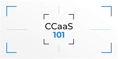 Ccaas 101 Your Guide To The Cloud Contact Centre Cx Today