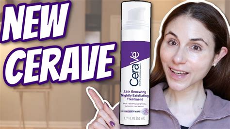 New Cerave Skin Renewing Nightly Exfoliating Treatment Dr Dray Youtube