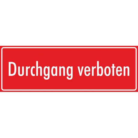 Lemax® schild durchgang verboten mit symbol und text 200x300mm alu : Schilder "Durchgang verboten" (rot) für den Innen- wie ...