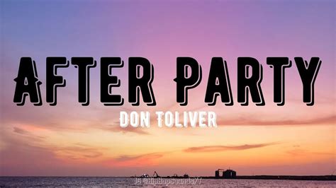 Don Toliver After Party Lyrics Feat Travis Scott Youtube