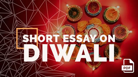 Short Essay On Diwali 100 200 400 Words With Pdf English Compositions