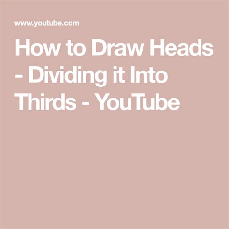 How To Draw Heads Dividing It Into Thirds Youtube Drawing Heads