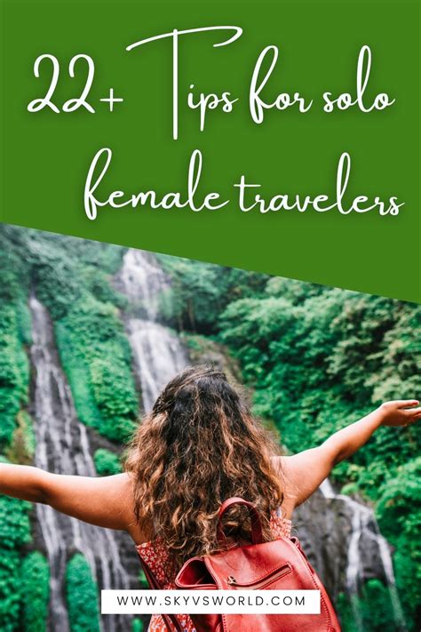 How To Travel Alone For The First Time 20 Tips For Solo Female Travelers