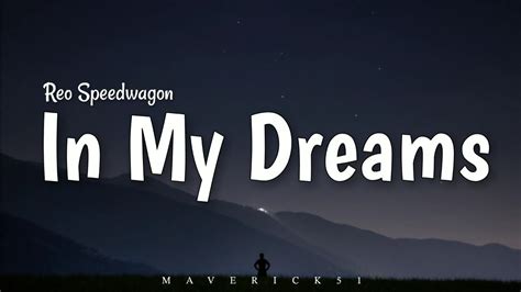Reo Speedwagon In My Dreams Lyrics ♪ Youtube