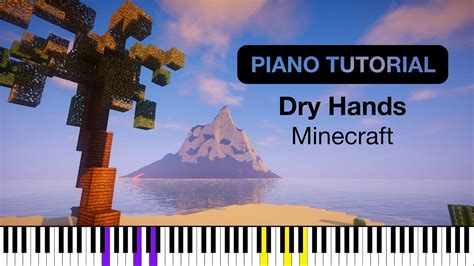 Dry Hands Minecraft Piano Tutorial Youtube