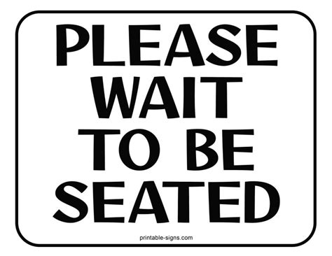 Please Wait To Be Seated Printable Sign Printable Signs