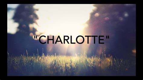 Charlotte By Landon Spradlin Official Lyric Video Youtube