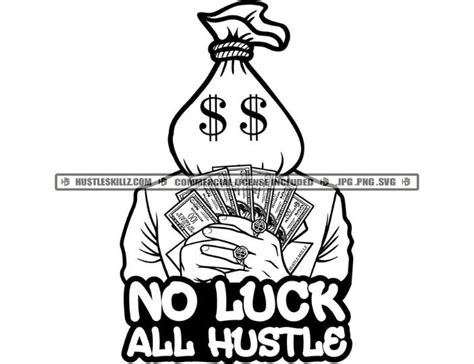 No Luck All Hustle Money Bank Bag Holding Cash Money Dollar Bills Grind