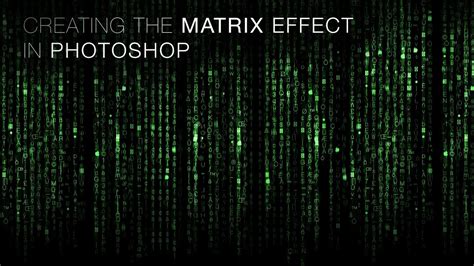 How To Make A Matrix Effect In Photoshop Images