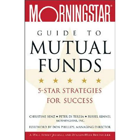 Morningstar Guide To Mutual Funds 5 Star Strategies For Success