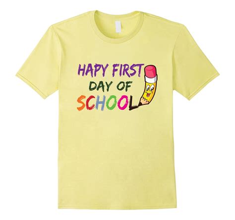 Happy First Day Of School T Shirt Funny New Student T Shirt