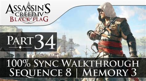 Assassin S Creed 4 Black Flag Gameplay 100 Walkthrough Part 34
