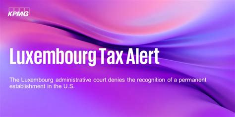 Luxembourg Tax Alert 2023 07 Kpmg Luxembourg