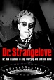 Dr. Strangelove Or: How I Learned to Stop Worrying and Love the Bomb ...