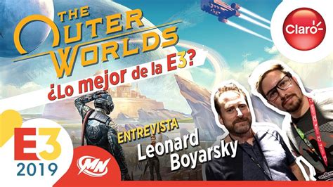 Entrevistas E3 2019 The Outer Worlds Leonard Boyarsky Youtube