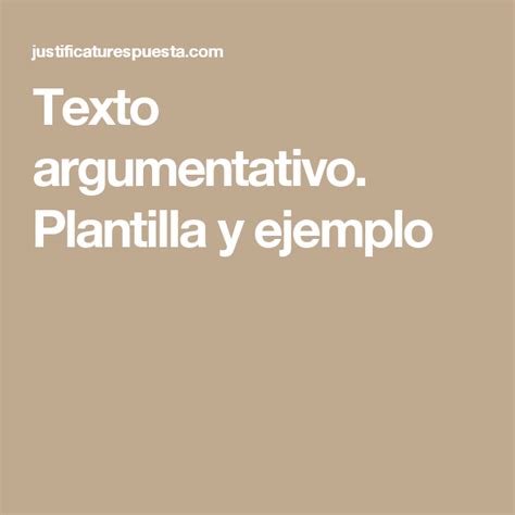 Texto Argumentativo Plantilla Y Ejemplo Texto Argumentativo Textos