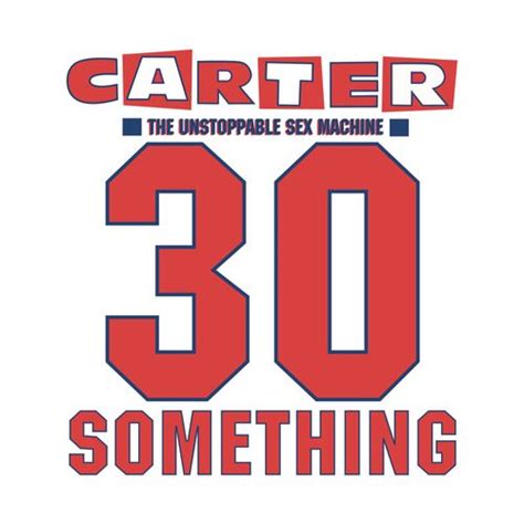 Carter The Unstoppable Sex Machine 30 Something Deluxe Edition