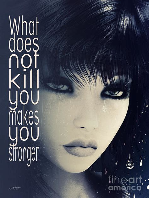 what does not kill you by jutta maria pusl tag art makes you stronger how to be outgoing