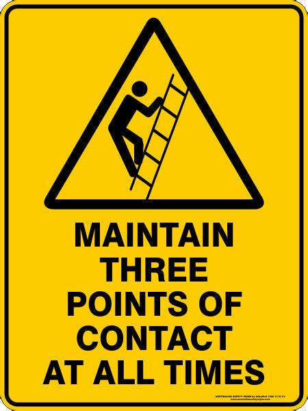 Maintain Three Points Of Contact At All Times Australian Safety Signs