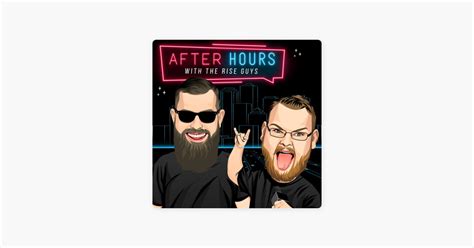 ‎the Rise Guys After Hours Podcast On Apple Podcasts