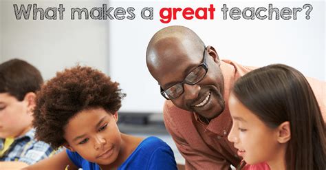 What Makes A Good Teacher All You Need Infos