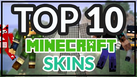 Top 10 Best Minecraft Skins Top Ten Free Minecraft Skins Youtube