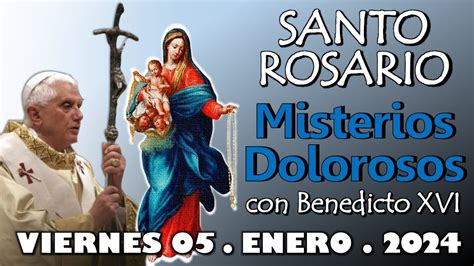 Misterios Dolorosos Del Santo Rosario Viernes Enero