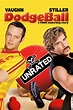 DodgeBall: A True Underdog Story (2004) - Posters — The Movie Database ...