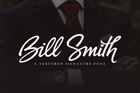 Bill Smith Is A Signature Font With A Textured Style The Basis If This