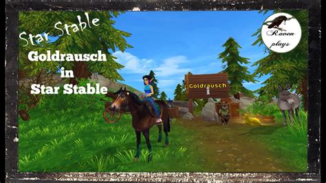 Star Stable 19 Goldrausch In Star Stable Youtube