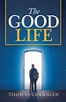 Review of The Good Life (9781532058639) — Foreword Reviews