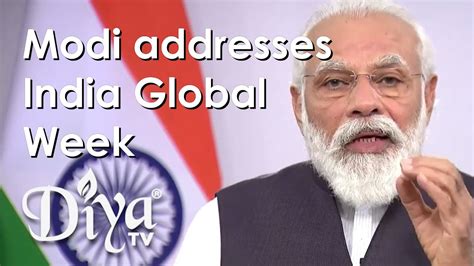 Indian Prime Minister Modi Addresses India Global Week Youtube
