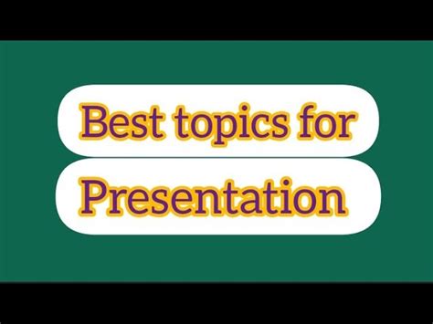 Topics To Give Presentation 7 Helpful Presentation Topic Ideas For