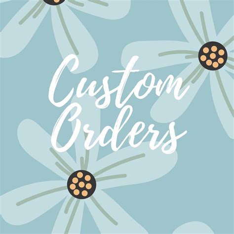 Custom Orders Etsy
