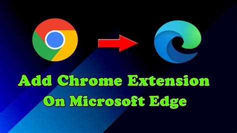 How To Add Chrome Extensions On Microsoft Edge Install Chrome