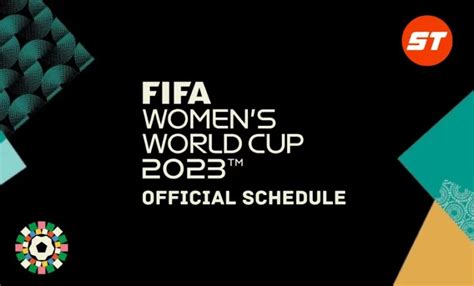Women S World Cup 2023 Schedule Match Days Date And Time