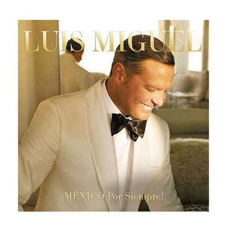 Luis Miguel México Por Siempre Warner Música E Shows Romântico