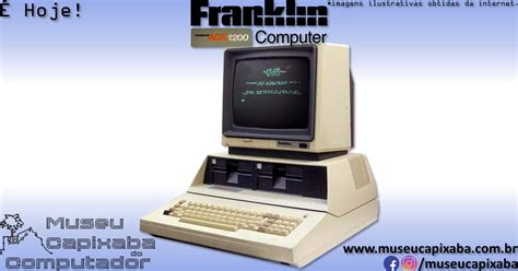 O Microcomputador Franklin Ace 1200 De 1983 Mcc Museu Capixaba Do