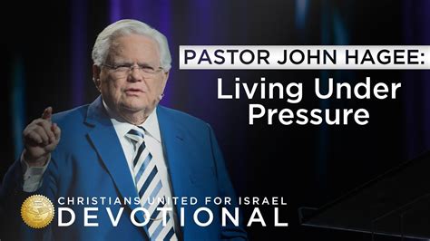 Cufi Devotional With Pastor John Hagee Living Under Pressure Youtube