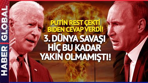 Rusya ile ABD Karşı Karşıya Putin Rest Çekti Biden dan Cevap Gecikmedi