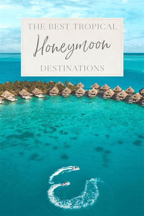 The Best Tropical Honeymoon Destinations The Blonde Abroad Tropical